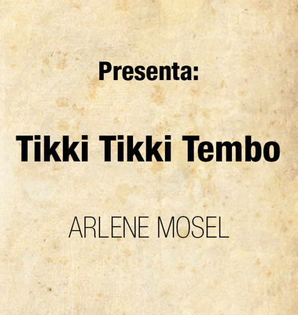 Tikki Tikki Tembo, Arlene Mosel - Arte para despertarte